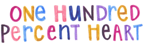 One Hundred Percent Heart 