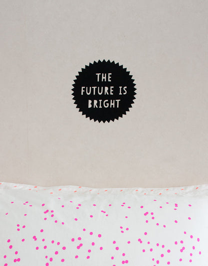The Future is Bright Wall Decal
