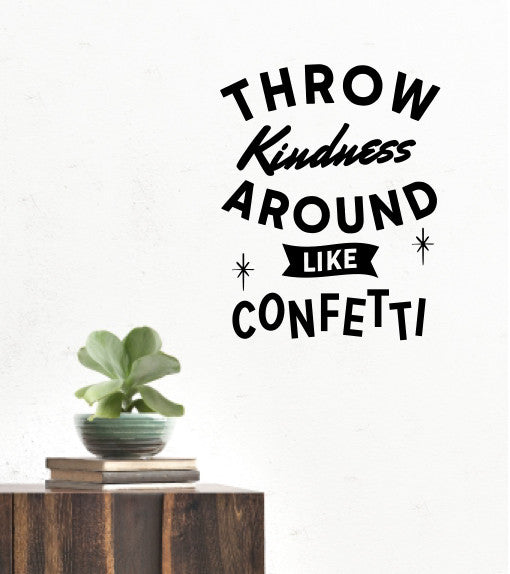 Throw Kindness Quote Wall Decal
